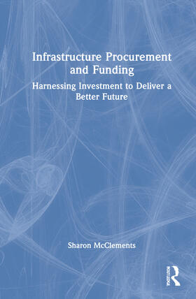 McClements | Infrastructure Procurement and Funding | Buch | 978-0-367-77527-8 | sack.de