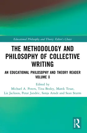Peters / Besley / Tesar |  The Methodology and Philosophy of Collective Writing | Buch |  Sack Fachmedien