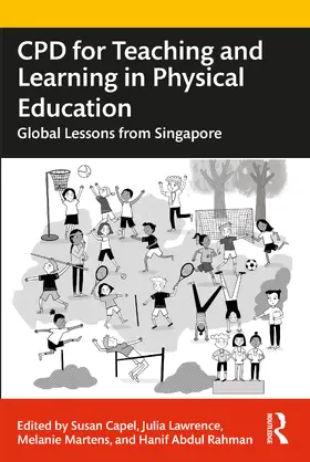 Capel / Lawrence / Martens |  CPD for Teaching and Learning in Physical Education | Buch |  Sack Fachmedien
