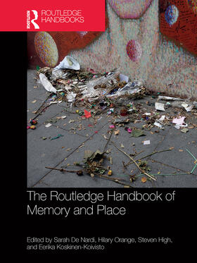 De Nardi / Orange / High | The Routledge Handbook of Memory and Place | Buch | 978-0-367-77674-9 | sack.de