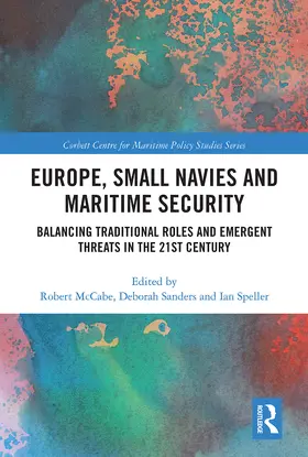 McCabe / Sanders / Speller |  Europe, Small Navies and Maritime Security | Buch |  Sack Fachmedien