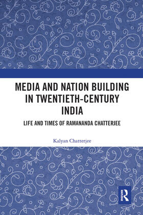 Chatterjee |  Media and Nation Building in Twentieth-Century India | Buch |  Sack Fachmedien