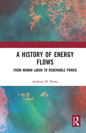 Penna |  A History of Energy Flows | Buch |  Sack Fachmedien