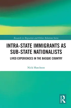 Hutcheon |  Intra-State Immigrants as Sub-State Nationalists | Buch |  Sack Fachmedien