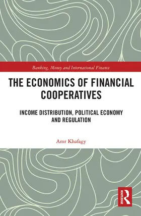 Khafagy | The Economics of Financial Cooperatives | Buch | 978-0-367-77751-7 | www.sack.de