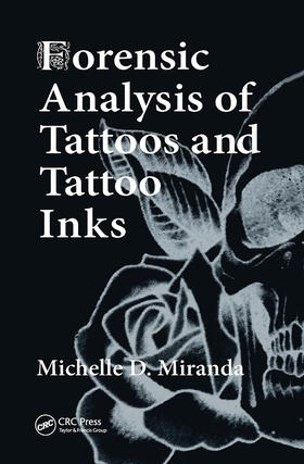Miranda | Forensic Analysis of Tattoos and Tattoo Inks | Buch | 978-0-367-77843-9 | sack.de