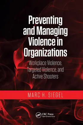 Siegel |  Preventing and Managing Violence in Organizations | Buch |  Sack Fachmedien