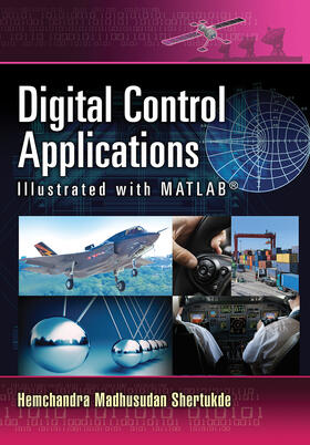 Shertukde |  Digital Control Applications Illustrated with MATLAB (R) | Buch |  Sack Fachmedien