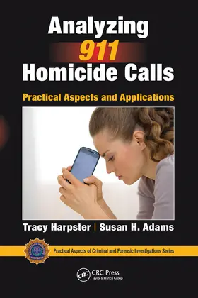 Harpster / Adams |  Analyzing 911 Homicide Calls | Buch |  Sack Fachmedien