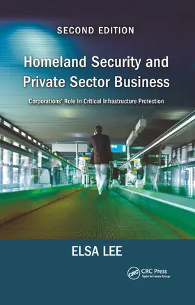 Lee |  Homeland Security and Private Sector Business | Buch |  Sack Fachmedien