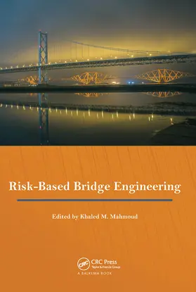 Mahmoud |  Risk-Based Bridge Engineering | Buch |  Sack Fachmedien