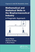 Pitman / Sverdlov / Pearce |  Mathematical and Statistical Skills in the Biopharmaceutical Industry | Buch |  Sack Fachmedien