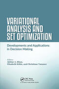 Khan / Köbis / Tammer |  Variational Analysis and Set Optimization | Buch |  Sack Fachmedien