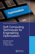 Kumar / Roy / Davim |  Soft Computing Techniques for Engineering Optimization | Buch |  Sack Fachmedien