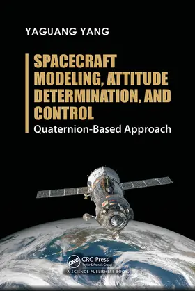 Yang |  Spacecraft Modeling, Attitude Determination, and Control | Buch |  Sack Fachmedien