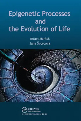Švorcová / Markoš |  Epigenetic Processes and Evolution of Life | Buch |  Sack Fachmedien