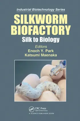 Park / Maenaka | Silkworm Biofactory | Buch | 978-0-367-78072-2 | www.sack.de