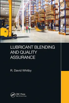 Whitby | Lubricant Blending and Quality Assurance | Buch | 978-0-367-78075-3 | www.sack.de