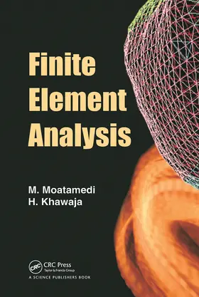 Moatamedi / Khawaja | Finite Element Analysis | Buch | 978-0-367-78102-6 | www.sack.de