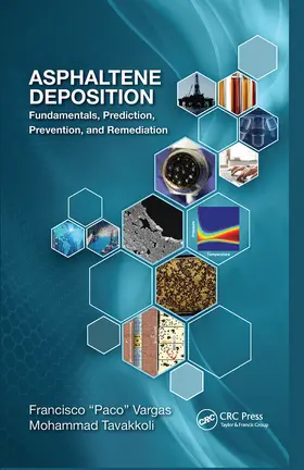 Vargas / Tavakkoli | Asphaltene Deposition | Buch | 978-0-367-78121-7 | www.sack.de