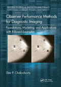 Chakraborty |  Observer Performance Methods for Diagnostic Imaging | Buch |  Sack Fachmedien