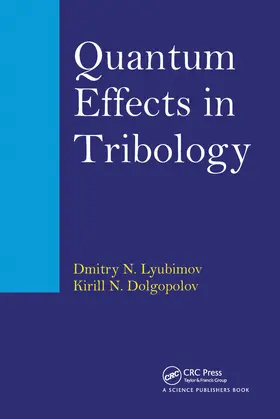 Lyubimov / Dolgopolov | Quantum Effects in Tribology | Buch | 978-0-367-78240-5 | www.sack.de