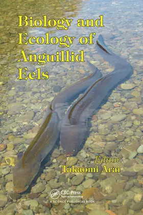 Arai | Biology and Ecology of Anguillid Eels | Buch | 978-0-367-78316-7 | www.sack.de