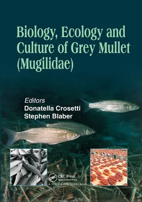 Crosetti / Blaber | Biology, Ecology and Culture of Grey Mullets (Mugilidae) | Buch | 978-0-367-78322-8 | www.sack.de