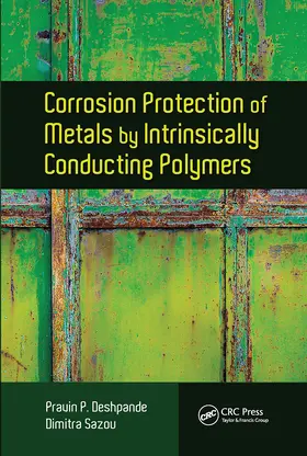 Deshpande / Sazou |  Corrosion Protection of Metals by Intrinsically Conducting Polymers | Buch |  Sack Fachmedien