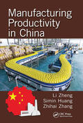 Zheng / Huang / Zhang |  Manufacturing Productivity in China | Buch |  Sack Fachmedien