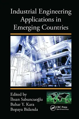 Sabuncuoglu / Kara / Bidanda |  Industrial Engineering Applications in Emerging Countries | Buch |  Sack Fachmedien