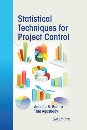 Badiru / Agustiady | Statistical Techniques for Project Control | Buch | 978-0-367-78376-1 | sack.de