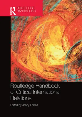 Edkins |  Routledge Handbook of Critical International Relations | Buch |  Sack Fachmedien
