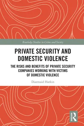 Harkin |  Private Security and Domestic Violence | Buch |  Sack Fachmedien