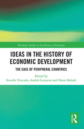 Trincado / Lazzarini / Melnik |  Ideas in the History of Economic Development | Buch |  Sack Fachmedien