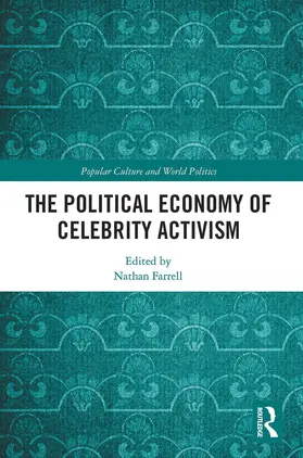 Farrell |  The Political Economy of Celebrity Activism | Buch |  Sack Fachmedien
