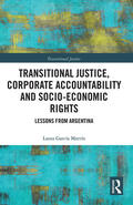García Martín |  Transitional Justice, Corporate Accountability and Socio-Economic Rights | Buch |  Sack Fachmedien