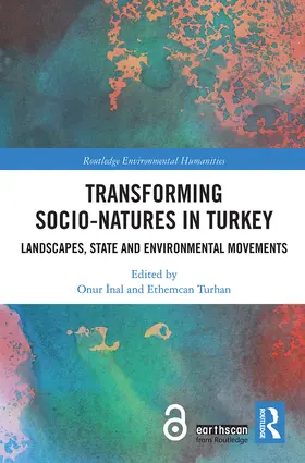 ¿Nal / Inal / Turhan |  Transforming Socio-Natures in Turkey | Buch |  Sack Fachmedien