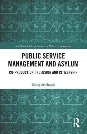 Strokosch |  Public Service Management and Asylum | Buch |  Sack Fachmedien