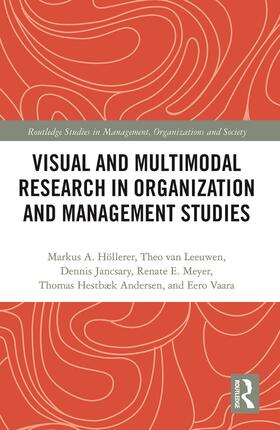 Höllerer / van Leeuwen / Jancsary | Visual and Multimodal Research in Organization and Management Studies | Buch | 978-0-367-78684-7 | sack.de