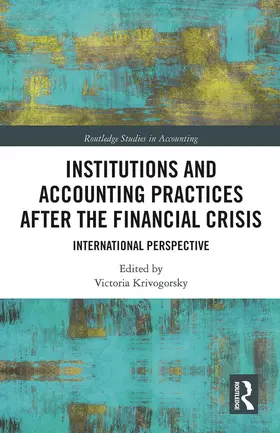 Krivogorsky | Institutions and Accounting Practices after the Financial Crisis | Buch | 978-0-367-78687-8 | sack.de