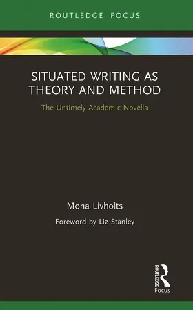 Livholts | Situated Writing as Theory and Method | Buch | 978-0-367-78773-8 | sack.de