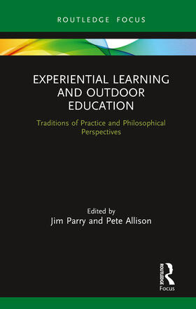 Parry / Allison | Experiential Learning and Outdoor Education | Buch | 978-0-367-78779-0 | sack.de