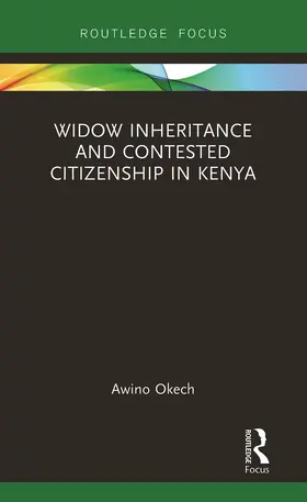 Okech |  Widow Inheritance and Contested Citizenship in Kenya | Buch |  Sack Fachmedien