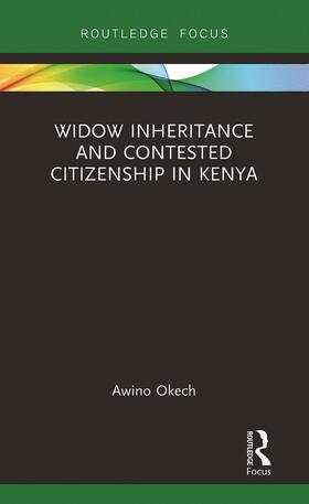 Okech | Widow Inheritance and Contested Citizenship in Kenya | Buch | 978-0-367-78804-9 | sack.de