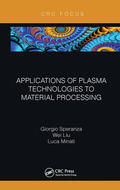 Speranza / Liu / Minati |  Applications of Plasma Technologies to Material Processing | Buch |  Sack Fachmedien