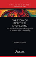 Badiru |  The Story of Industrial Engineering | Buch |  Sack Fachmedien