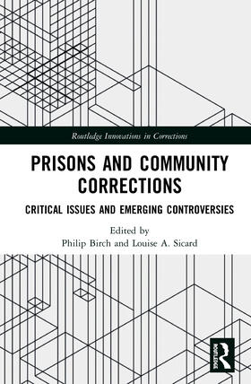 Birch / Sicard | Prisons and Community Corrections | Buch | 978-0-367-81871-5 | sack.de