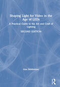 Steinheimer |  Shaping Light for Video in the Age of LEDs | Buch |  Sack Fachmedien