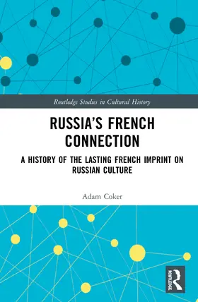 Coker |  Russia's French Connection | Buch |  Sack Fachmedien